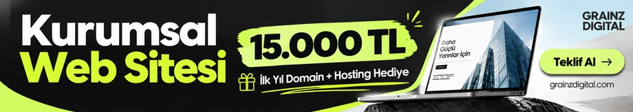 Grainz Digital: Kurumsal web sitesi 15.000 TL. İlk yıl domain ve hosting hediye. Teklif al.